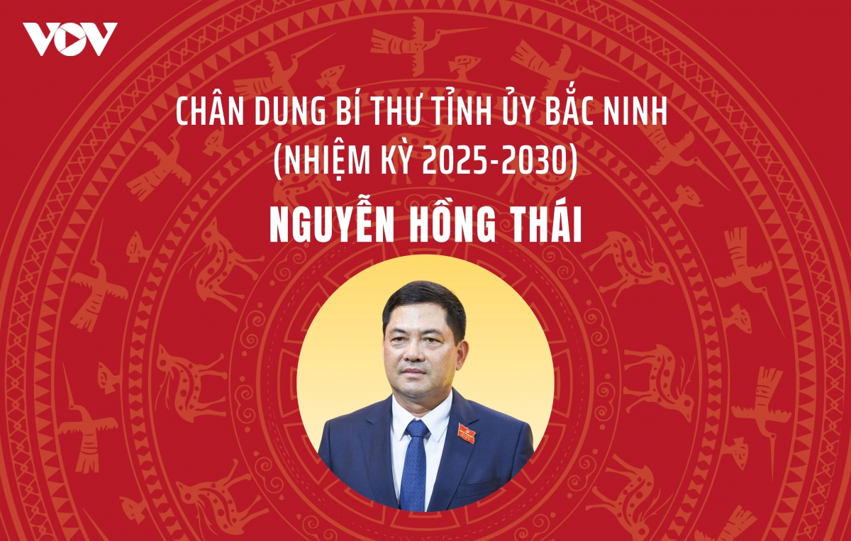 Chân dung Bí thư Tỉnh ủy Bắc Ninh Nguyễn Hồng Thái